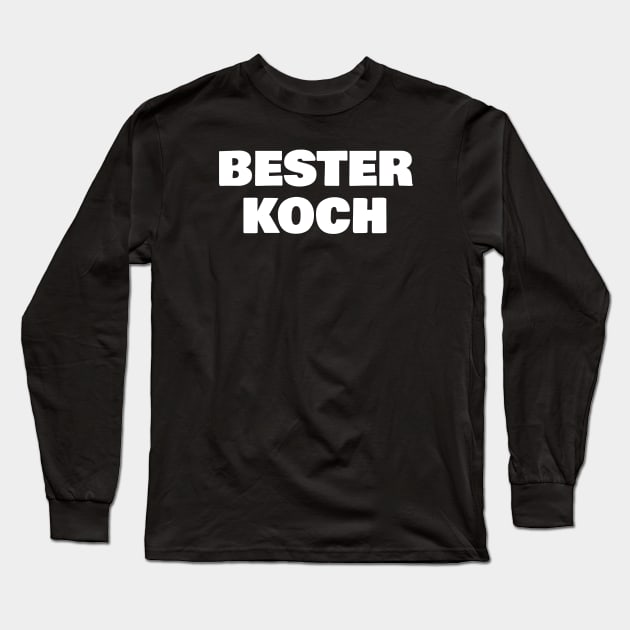 Bester Koch Long Sleeve T-Shirt by FromBerlinGift